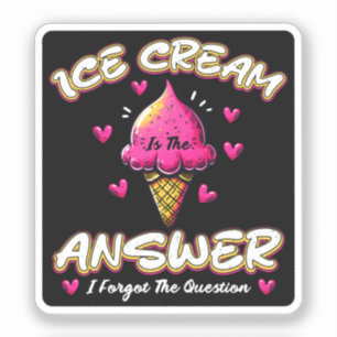 Eiscreme ist die Antwort - ich habe die Frage verg Aufkleber