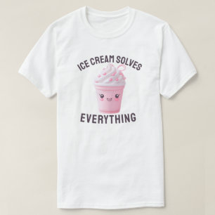 Eiscreme löst alles T-Shirt