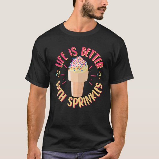 Eiscreme Sprinkles Sorbet Fans Süßes Leckerei Dess T-Shirt (Vorderseite)