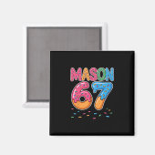Eiscreme-Tropf-Mason-Sechs-Sieben-6-7-Gen-Alpha-Sl Magnet (Vorderseite/Rückseite)