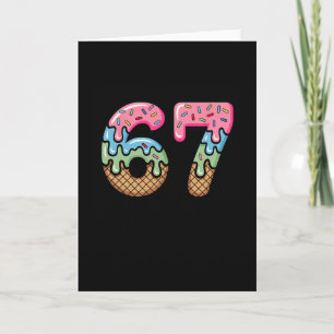 Eiscreme-Tropf-Meme Lustig Sechs Sieben 67 Geschen Karte