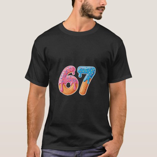 Eiscreme-Tropf-Sechs Sieben 6 7 Meme 67  T-Shirt (Vorderseite)