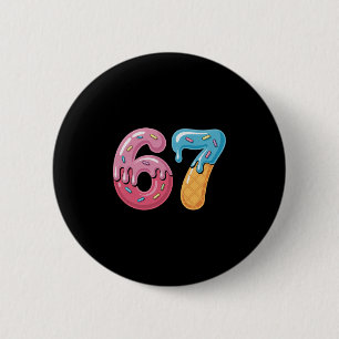 Eiscreme-Tropf-Sechs-Sieben-Sport-Kühles-Meme-67-L Button