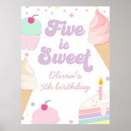 Eiscreme und Kuchen Five ist süß 5. Geburtstag Poster
