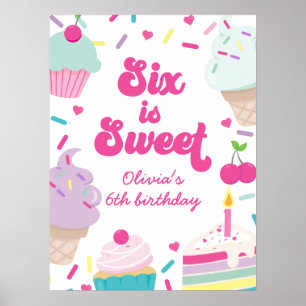 Eiscreme und Kuchen Sechs ist süß 6. Geburtstag Poster