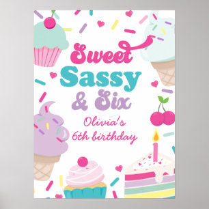 Eiscreme und Kuchen süße Sassy Sechs 6. Geburtstag Poster