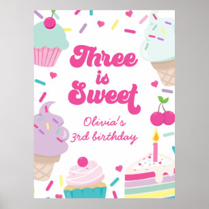 Eiscreme und Kuchen Three ist Sweet 3. Geburtstag Poster