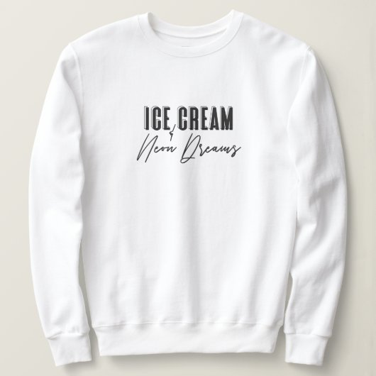 Eiscreme und Neon Dreams Crew Neck Sweatshirt (Design vorne)