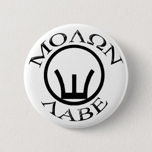 Eisen-Anblick/Molon Labe Button (Vorderseite)