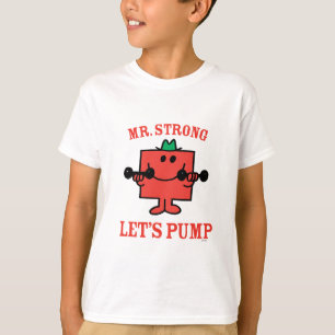 Eisen pumpen mit Mr. Strong T-Shirt