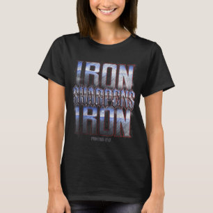 Eisen Sharpens Eisen T-Shirt