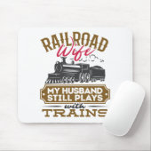 Eisenbahn-Ehefrau Mein Mann spielt noch mit Zügen Mousepad (Mit Mouse)