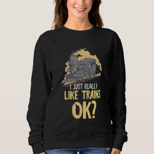 Eisenbahn Ich mag die Eisenbahngesellschaft Sweatshirt