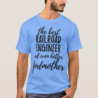 Eisenbahningenieur Godmutter Funny - ein Geschenk  T-Shirt