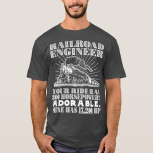 Eisenbahningenieur Pferdestärke Lust Lokomotive T-Shirt