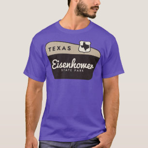 Eisenhower Staat Park Texas Begrüßungszeichen T-Shirt