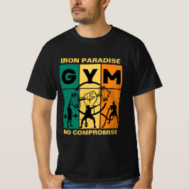 "Eisernes Paradies, kein Kompromiss" GYM Lover T-Shirt