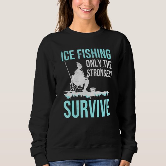 Eisfang nur der stärkste überlebende Eisfisch Sweatshirt (Vorderseite)