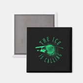 Eisfischen - Das Eis ruft - Eisfischer  Magnet (Vorderseite/Rückseite)