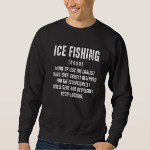 Eisfischen Glücklicher Fischer 11 Sweatshirt