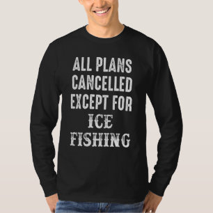 Eisfischen Glücklicher Fischer 15 T-Shirt