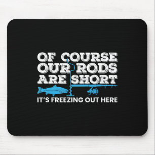 Eisfischen Kurze Ruten Winter Eisfischen Mousepad
