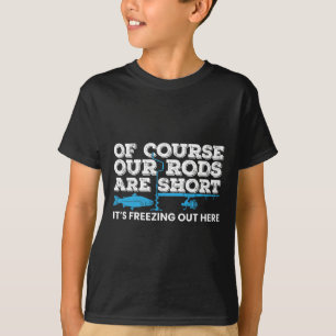 Eisfischen Kurze Ruten Winter Eisfischen T-Shirt