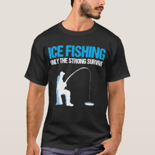 Eisfischen nur überleben Winterfischen Gif T-Shirt