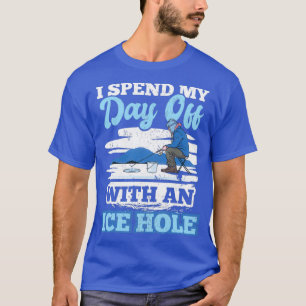 Eisfischen Zitat Winterfische Liebhaber T-Shirt