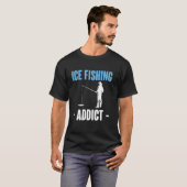 Eisfischer-Süchtiger T-Shirt (Vorne ganz)