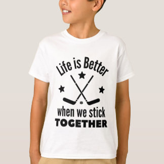 Eishockey: Das Leben ist besser, wenn wir zusammen T-Shirt