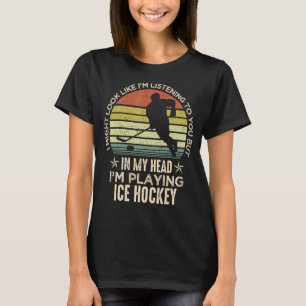 Eishockey-Fanspieler Ich mag aussehen, als ob ich  T-Shirt