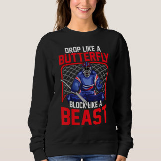 Eishockey-Goalie-Drop wie ein Schmetterlingsblock Sweatshirt