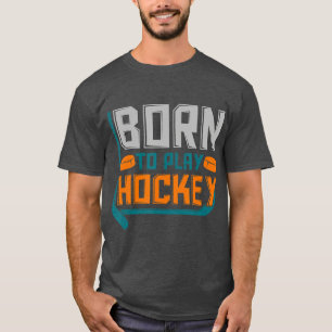 Eishockey Goalie Geschenkidee Geboren Hockey 1 spi T-Shirt