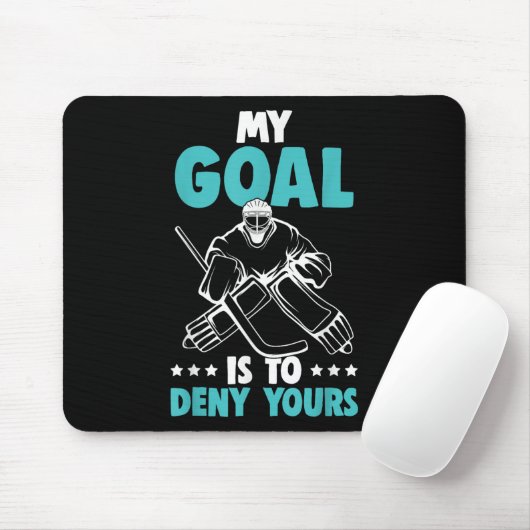 Eishockey Goalie mein Ziel ist es, dir Hockey zu v Mousepad (Mit Mouse)