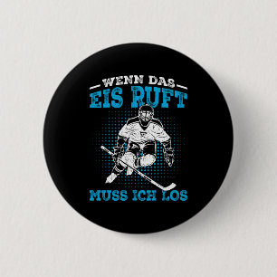 Eishockey Hockey Spruch Eishockeyspieler Geschenk Button