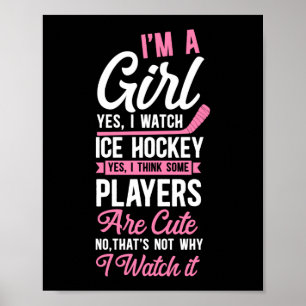 Eishockey Ich bin ein Mädchen Ja, ich schaue Eisho Poster