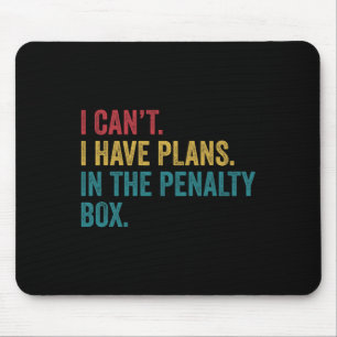 Eishockey Ich habe Pläne in der Strafbank Lustig Mousepad