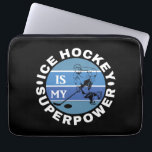 Eishockey ist meine Supermacht Laptopschutzhülle<br><div class="desc">Cooles Ice Hockey Grafikdesign und der Text: Ice Hockey ist meine Supermacht. Für Eishockeyspieler und Fans.</div>