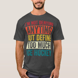 Eishockey lustig zu viel Eishockeyspieler Retro T-Shirt
