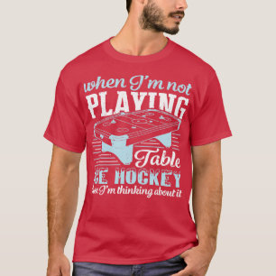 Eishockey Tischhockey Hockey Hockey Hockey Air Cus T-Shirt