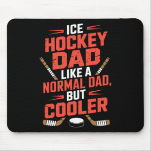 Eishockey-Vater wie ein normaler Vater, aber coole Mousepad