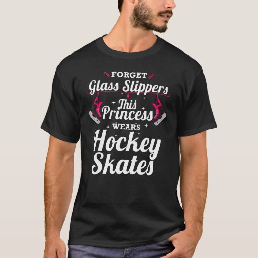 Eishockey Vergessen Glass Slippers Sport Hockey Pl T-Shirt (Vorderseite)