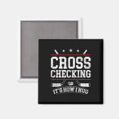 Eishockey Vintage Cross Checking So Umarme Ich Magnet (Vorderseite/Rückseite)