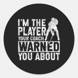 Eishockey Vintage Ich bin der Spieler, vor dem Ihr Runder Aufkleber