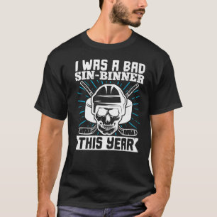 Eishockey war ich in diesem Jahr ein schlechter Si T-Shirt