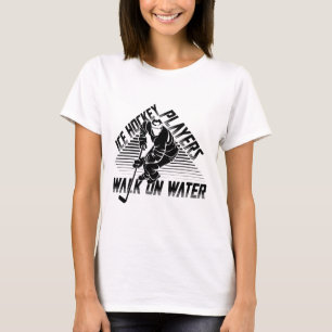 Eishockeyspieler laufen auf Wasser Lustiges Hockey T-Shirt