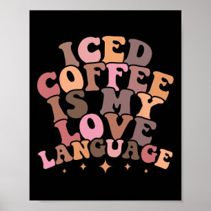 Eiskaffee ist meine Liebessprache Süße Valentinsvo Poster