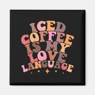 Eiskaffee ist meine Liebessprache Süßes Valentinsg Magnet