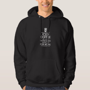 EISKAFFEE schmeckt einfach besser, wenn man zu spä Hoodie